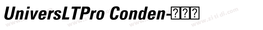 UniversLTPro Conden字体转换 UniversLTPro Conden字体转换